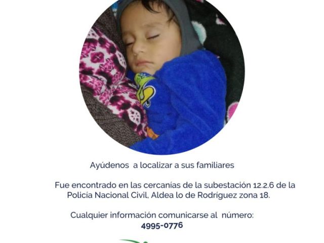 Niño Encontrado en Aldea Lo de Rodriguez, zona 18