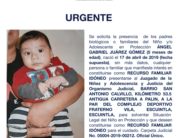 ÁNGEL GABRIEL JUÁREZ GÓMEZ (5 meses de edad), nació el 17 de abril de 2019 (fecha supuesta)