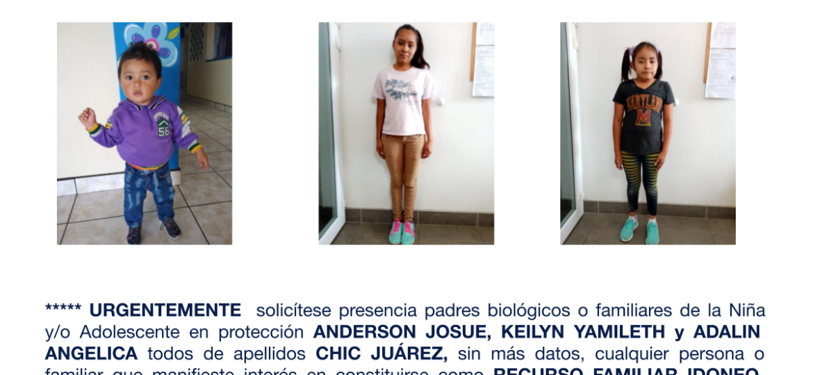 ANDERSON JOSUE, KEILYN YAMILETH y ADALIN ANGELICA todos de apellidos CHIC JUÁREZ