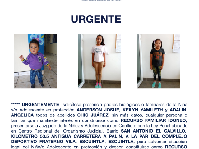 ANDERSON JOSUE, KEILYN YAMILETH y ADALIN ANGELICA todos de apellidos CHIC JUÁREZ