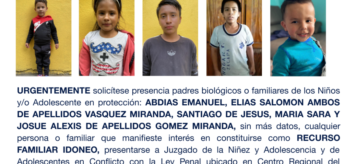 ABDIAS EMANUEL, ELIAS SALOMON AMBOS DE APELLIDOS VASQUEZ MIRANDA, SANTIAGO DE JESUS, MARIA SARA Y JOSUE ALEXIS DE APELLIDOS GOMEZ MIRANDA